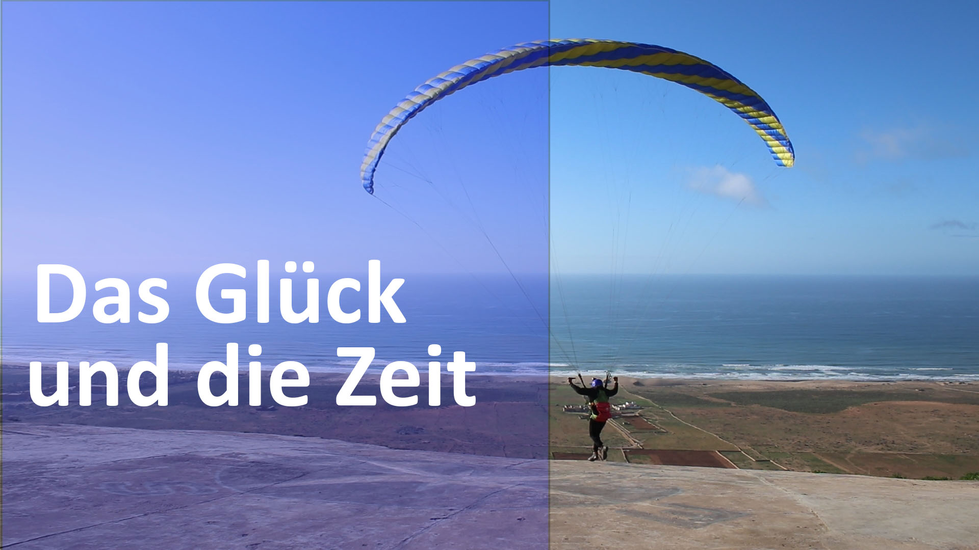 Die Zeit und das Glück